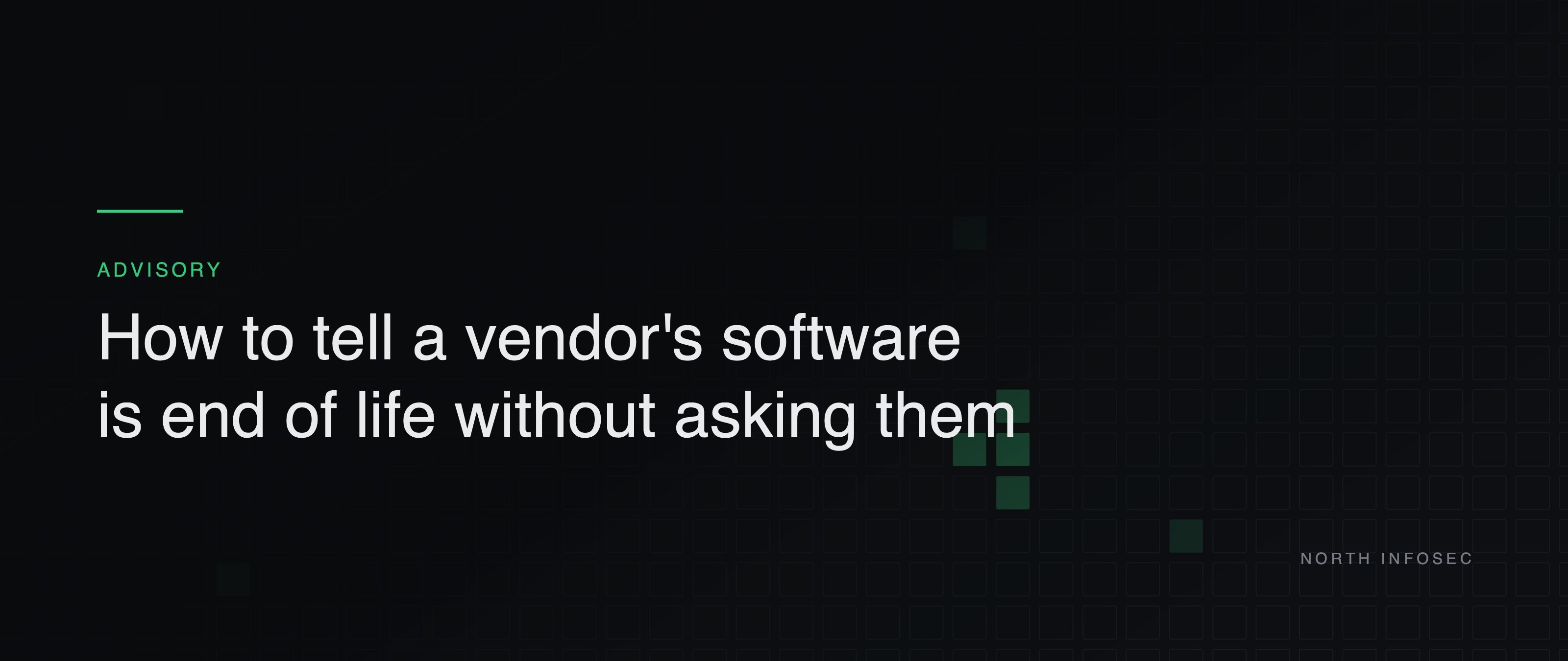 Article header: How to tell a vendor's software is end of life without asking them