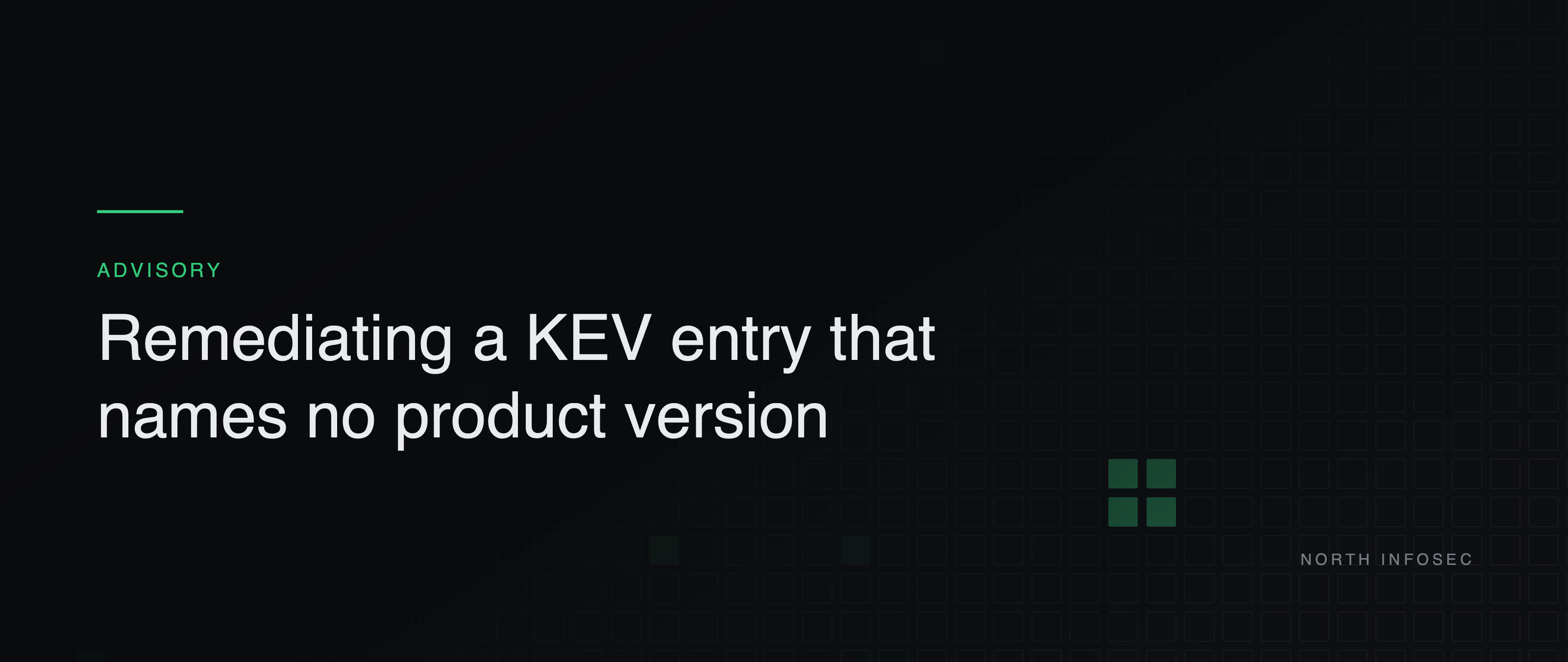 Article header: Remediating a KEV entry that names no product version
