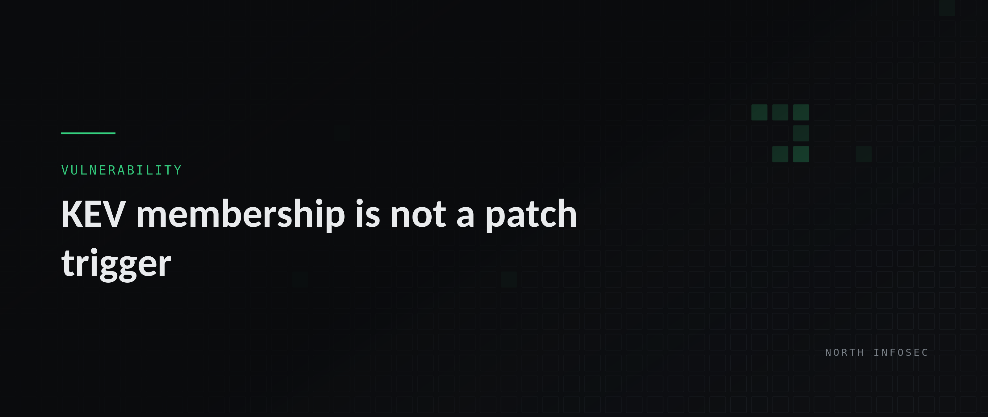 Article header: KEV membership is not a patch trigger